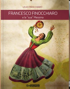 fronte-copertina-Francesco Finocchiaro e la sua Messina