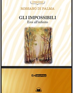 gli-impossibili-libro-rossano-di-palma