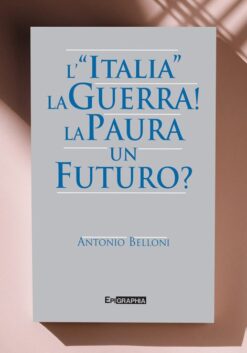 fronte- Libro l-Italia-la-guerra-di-Antonio-Belloni