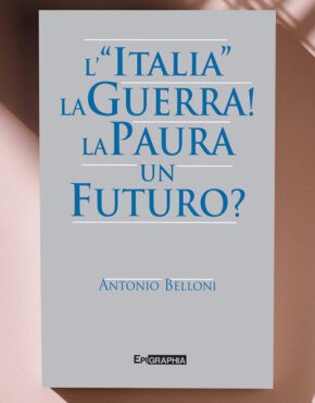fronte- Libro l-Italia-la-guerra-di-Antonio-Belloni