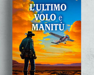 copertina-libro-L'ultimo-volo-e-Manitù-di-Lelio-Finocchiaro